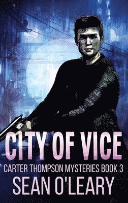 Sean O'Leary - City of Vice, Inbunden