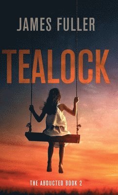 James Fuller - Tealock, Inbunden