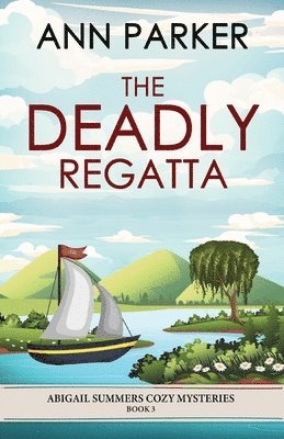 Ann Parker - Deadly Regatta, Häftad