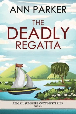 Ann Parker - Deadly Regatta, Häftad