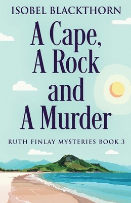 Isobel Blackthorn - Cape, A Rock and A Murder, Häftad