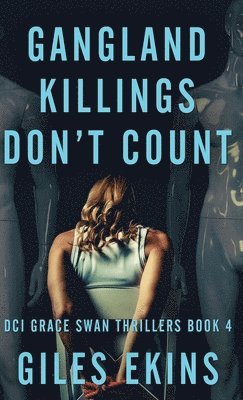 Giles Ekins - Gangland Killings Don't Count, Inbunden. Tillgänglighet: Lägg i varukorg