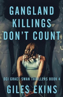 Giles Ekins - Gangland Killings Don't Count, Häftad