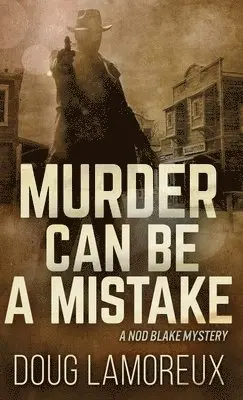 Doug Lamoreux - Murder Can Be A Mistake, Inbunden. Tillgänglighet: Lägg i varukorg