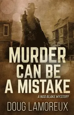 Doug Lamoreux - Murder Can Be A Mistake, Häftad. Tillgänglighet: Lägg i varukorg