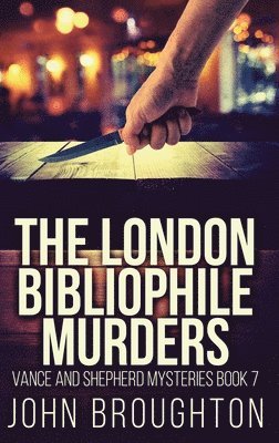 John Broughton - London Bibliophile Murders, Inbunden