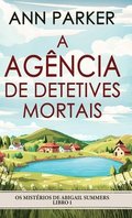 A Ag�ncia de Detetives Mortais