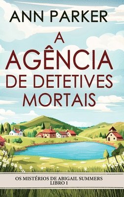 Ann Parker - A Agência de Detetives Mortais, Inbunden