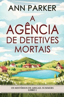 Ann Parker - A Agência de Detetives Mortais, Häftad