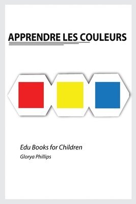 Glorya Phillips - Apprendre les Couleurs, Häftad. Tillgänglighet: Lägg i varukorg