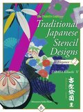 The Tabata Collection - Traditional Japanese Stencil Designs 2 Elegance