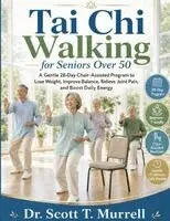 Tai Chi Walking for Seniors Over 50
