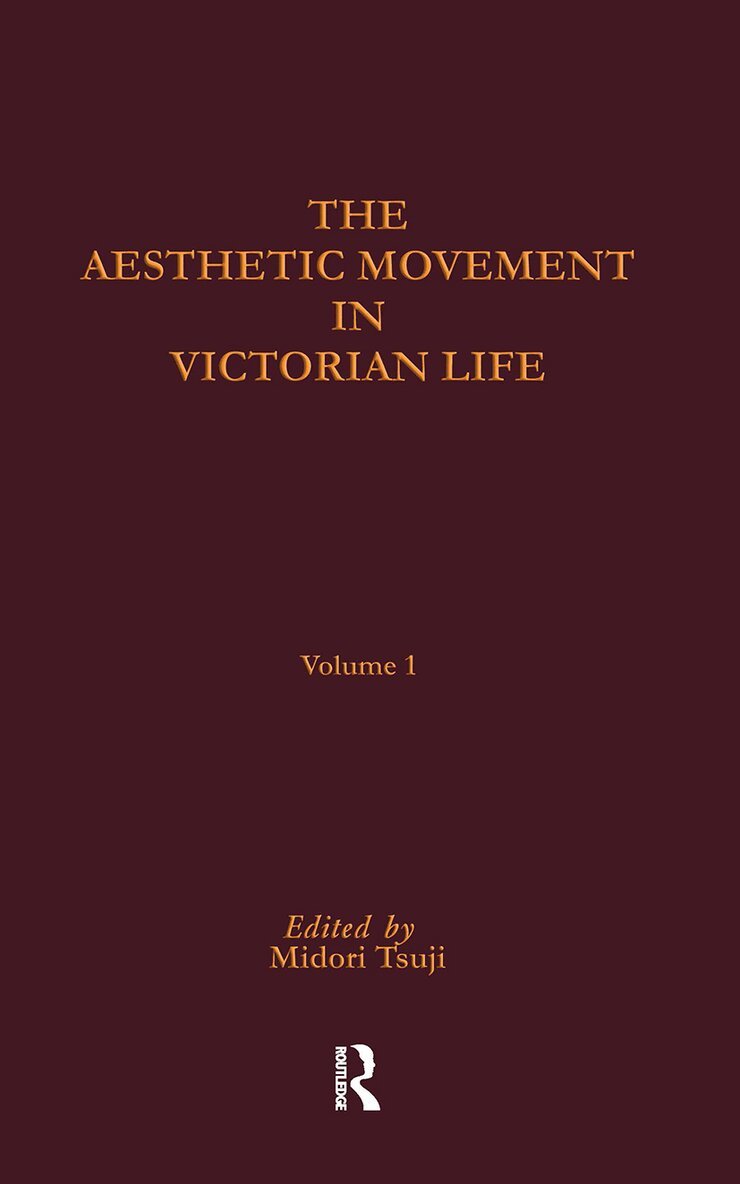 Midori Tsuji - Aesthetic Movement in Victorian Life, Inbunden