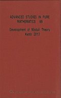 Development Of Moduli Theory - Kyoto 2013 - Proceedings Of The 6th Mathematical Society Of Japan Seasonal Institute
