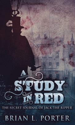 Brian L Porter - Study In Red, Inbunden