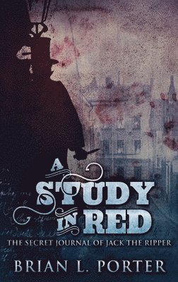 Brian L Porter - Study In Red, Inbunden