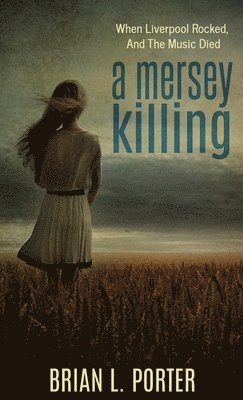 Brian L Porter - Mersey Killing, Inbunden