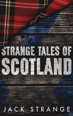 Jack Strange - Strange Tales of Scotland, Häftad. Tillgänglighet: Lägg i varukorg