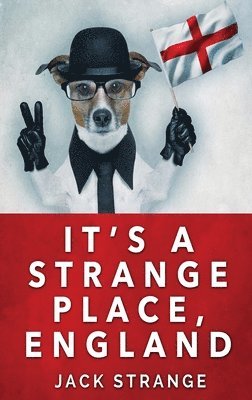 Jack Strange - It's A Strange Place, England, Inbunden. Tillgänglighet: Lägg i varukorg
