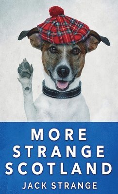 Jack Strange - More Strange Scotland, Inbunden. Tillgänglighet: Lägg i varukorg