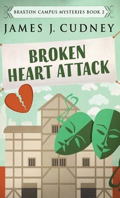 James J Cudney - Broken Heart Attack, Inbunden