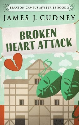 James J Cudney - Broken Heart Attack, Inbunden