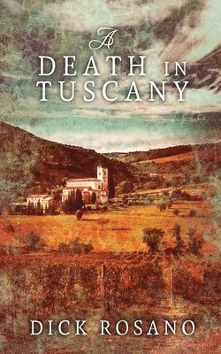 Dick Rosano - Death in Tuscany, Häftad