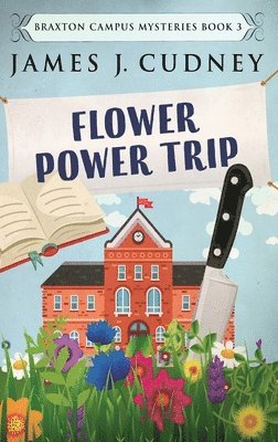 James J Cudney - Flower Power Trip, Inbunden