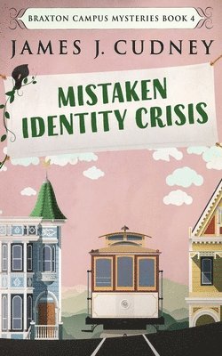 James J Cudney - Mistaken Identity Crisis, Häftad