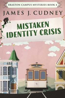 James J Cudney - Mistaken Identity Crisis, Häftad