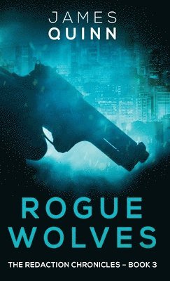 James Quinn - Rogue Wolves, Inbunden