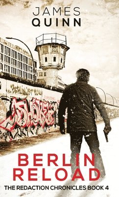 James Quinn - Berlin Reload, Inbunden