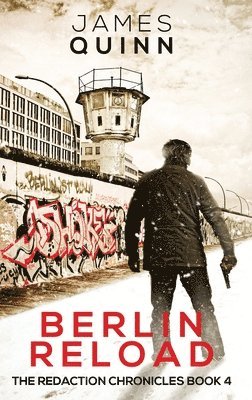 James Quinn - Berlin Reload, Inbunden