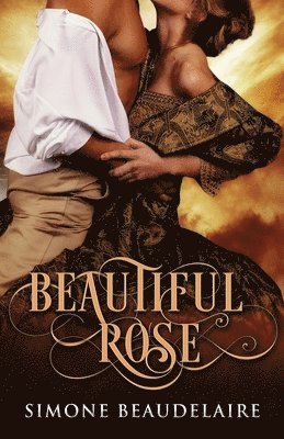 Simone Beaudelaire - Beautiful Rose, Häftad