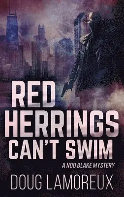 Doug Lamoreux - Red Herrings Can't Swim, Inbunden. Tillgänglighet: Lägg i varukorg