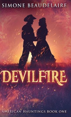 Simone Beaudelaire - Devilfire, Inbunden