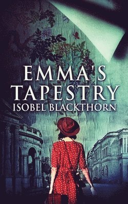 Isobel Blackthorn - Emma's Tapestry, Häftad