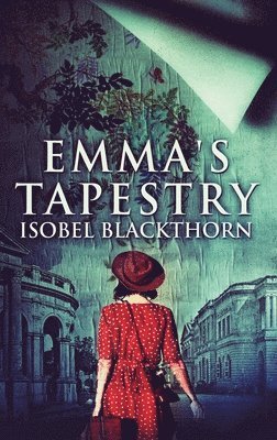 Isobel Blackthorn - Emma's Tapestry, Inbunden