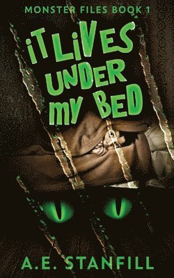 A E Stanfill - It Lives Under My Bed, Häftad. Tillgänglighet: Lägg i varukorg