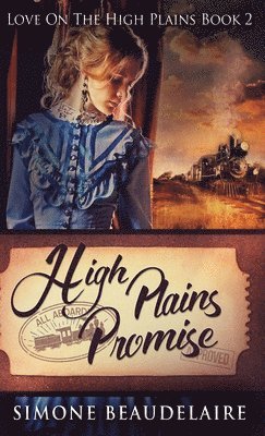 Simone Beaudelaire - High Plains Promise, Inbunden