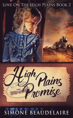 Simone Beaudelaire - High Plains Promise, Häftad