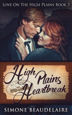 Simone Beaudelaire - High Plains Heartbreak, Häftad