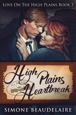 Simone Beaudelaire - High Plains Heartbreak, Häftad
