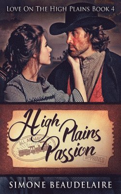 Simone Beaudelaire - High Plains Passion, Häftad