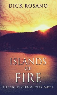 Dick Rosano - Islands Of Fire, Inbunden