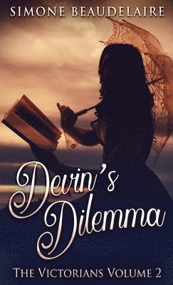 Simone Beaudelaire - Devin's Dilemma, Inbunden