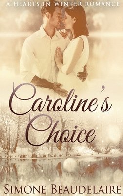 Simone Beaudelaire - Caroline's Choice, Inbunden