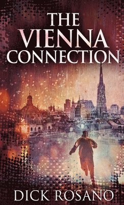 Dick Rosano - Vienna Connection, Inbunden