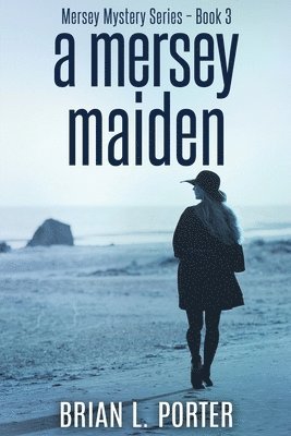 Brian L Porter - Mersey Maiden, Häftad