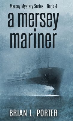 Brian L Porter - Mersey Mariner, Inbunden